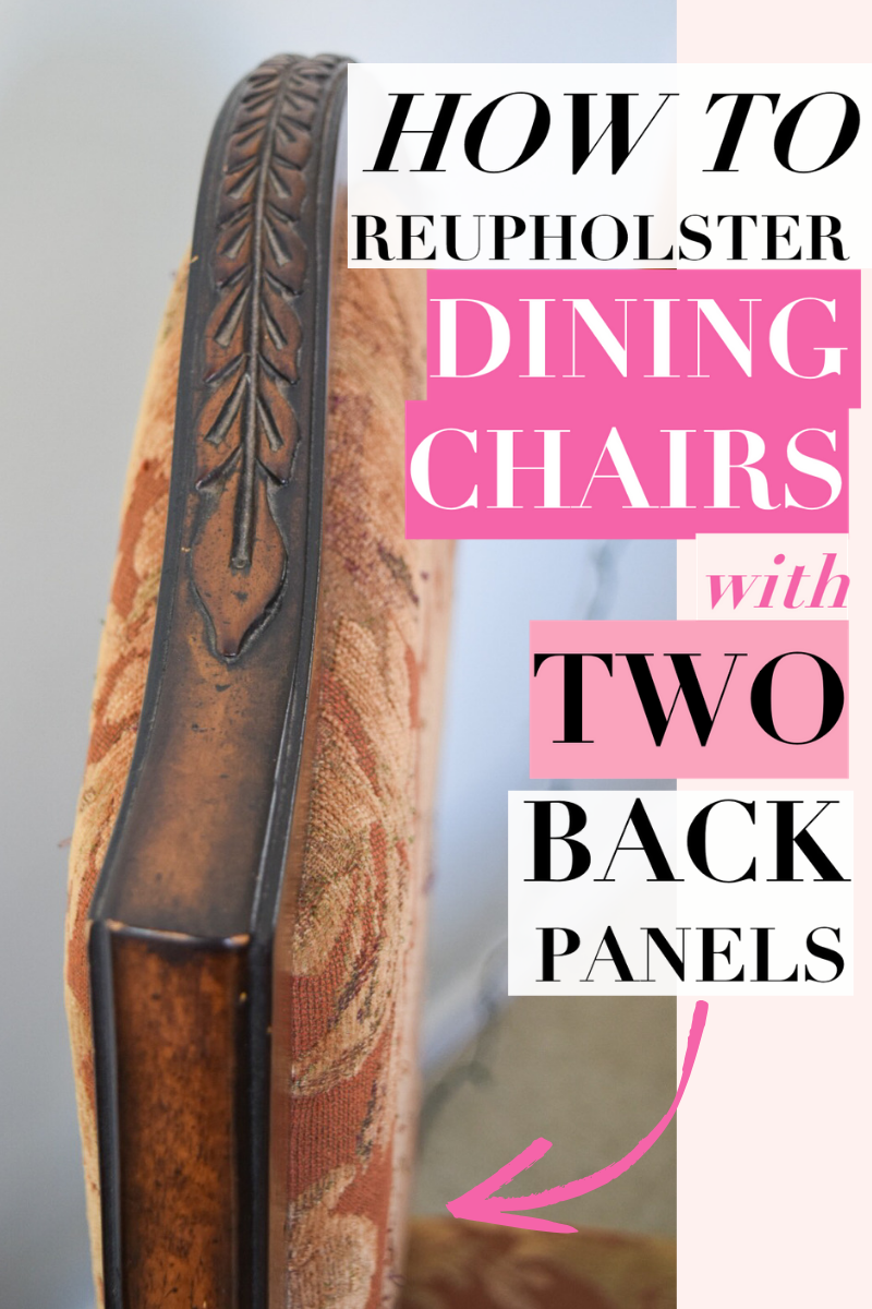 DIY Dining Chairs_Reupholster Chairs with Two Padded Back Panels